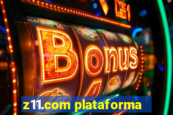 z11.com plataforma